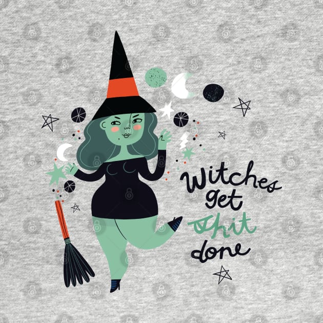 Witches get Shit Done by CynthiaF